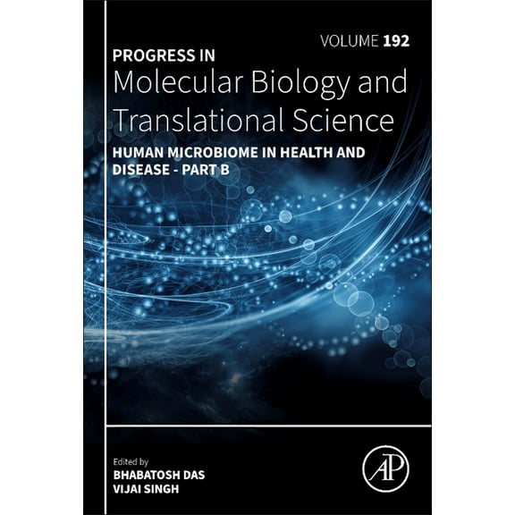 Progress in Molecular Biology and Transl Human Microbiome in Health and Disease - Part B: Volume 192, Book 192, (Hardcover)