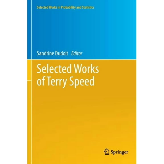 Selected Works in Probability and Statis Selected Works of Terry Speed, (Hardcover)
