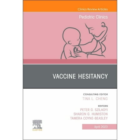 Clinics: Internal Medicine Vaccine Hesitancy, an Issue of Pediatric Clinics of North America: Volume 70-2, Book 70, (Hardcover)