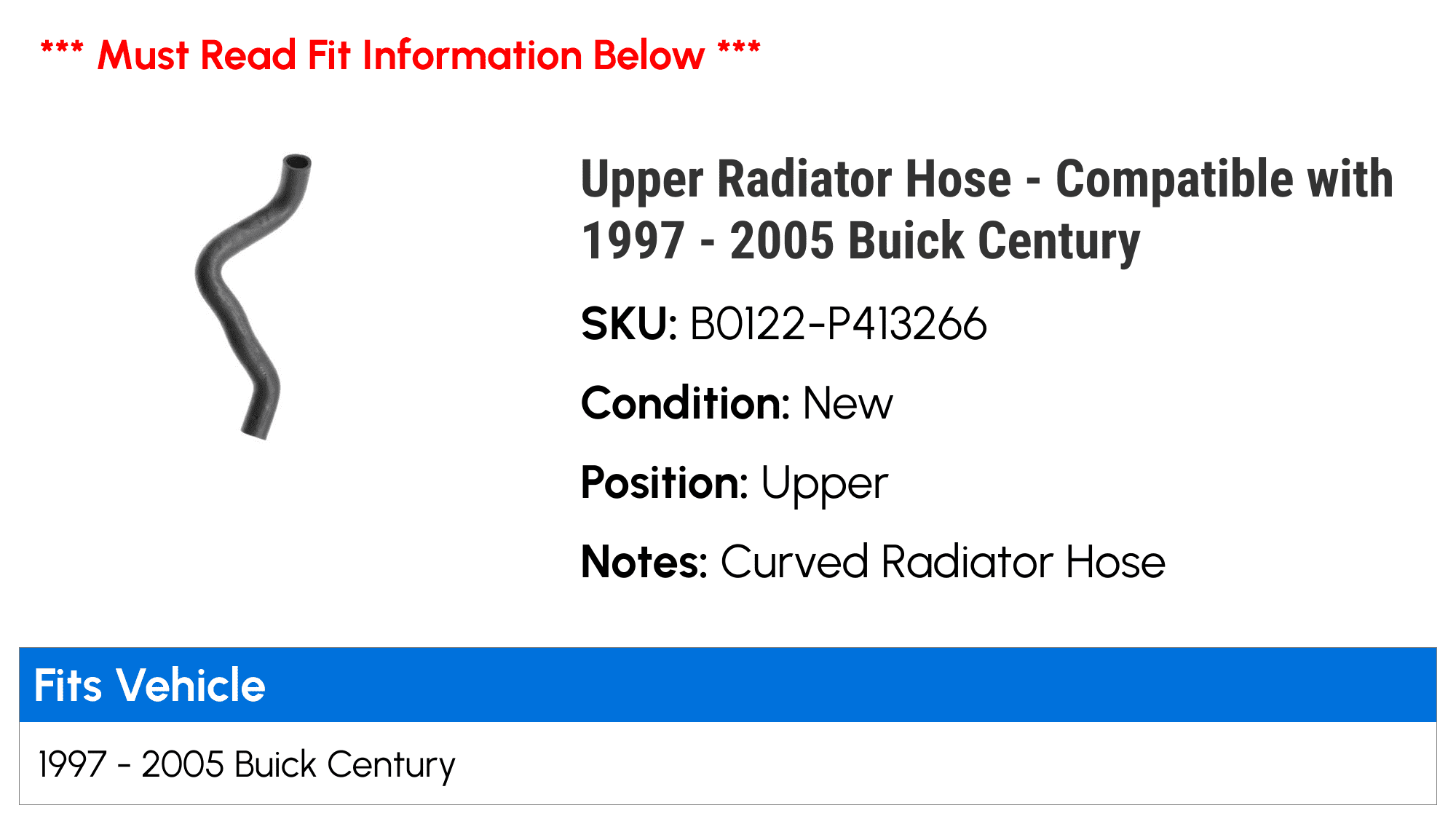 Upper Radiator Hose - Compatible with 1997 - 2005 Buick Century 1998 1999 2000 2001 2002 2003 2004