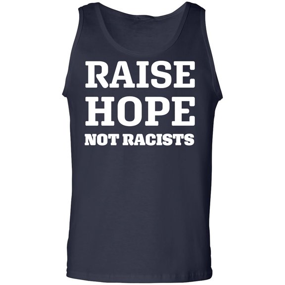 Raise Hope Not Racists Adult Tank Top