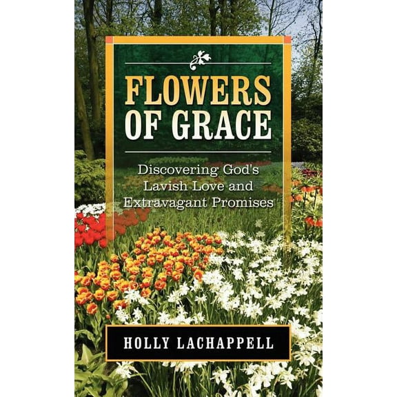 Flowers Of Grace, (Paperback)
