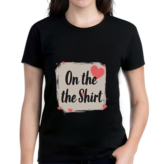 Cotton Short Sleeve T-Shirt with Cursive 'On the Shirt' Design Surrounded by Red Hearts - Stylish and Comfortable Tee