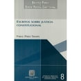 thumbnail image 1 of Libro Escritos Sobre Justicia Constitucional Tapa Blanda, Autor Editorial Porrua, Editorial Porrua Porrua 9789700755861, 1 of 2