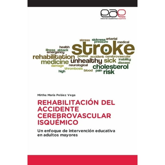 RehabilitaciÃ³n del Accidente Cerebrovascular IsquÃ©mico, (Paperback)