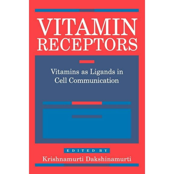 Intercellular and Intracellular Communic Vitamin Receptors: Vitamins as Ligands in Cell Communication - Metabolic Indicators, Book 6, (Paperback)