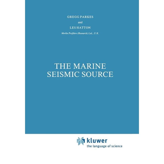 Modern Approaches in Geophysics The Marine Seismic Source, Book 4, (Paperback)