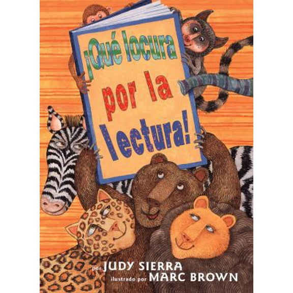 Pre-Owned Que locura por la lectura / Wild About Books (Spanish Edition) (Hardcover) 1930332858 9781930332850