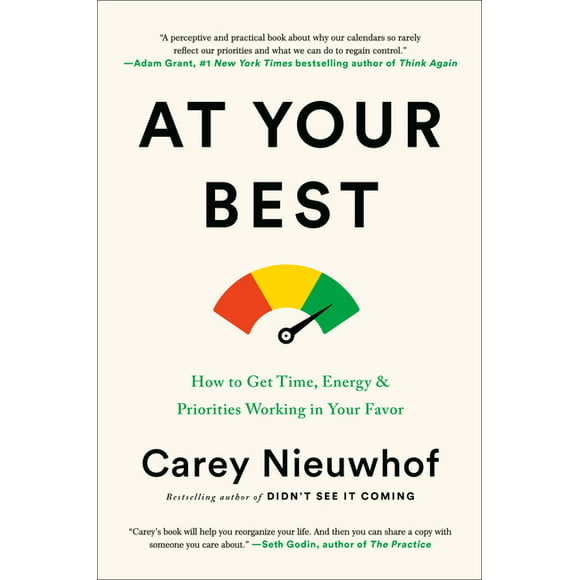 At Your Best: How to Get Time, Energy, and Priorities Working in Your Favor (Hardcover)