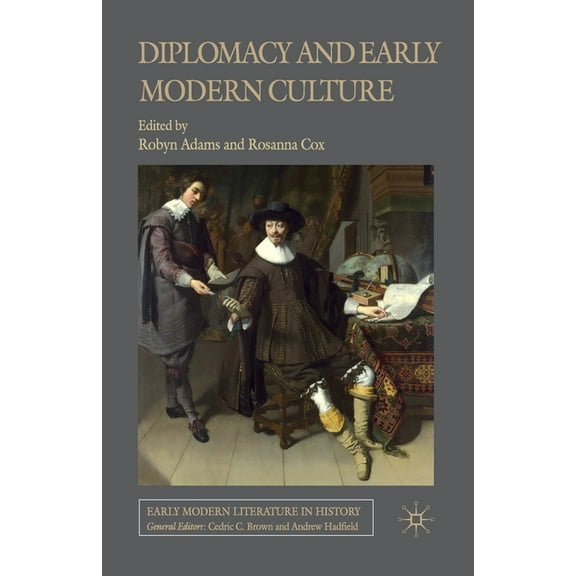 Early Modern Literature in History Diplomacy and Early Modern Culture, (Paperback)