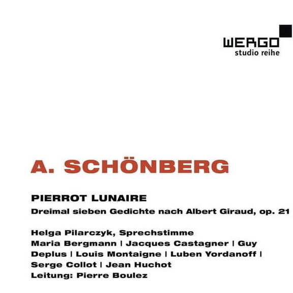 Schoenberg / Pilarczyk / Bergmann / Castagner - Pierrot Lunaire - Music & Performance - CD