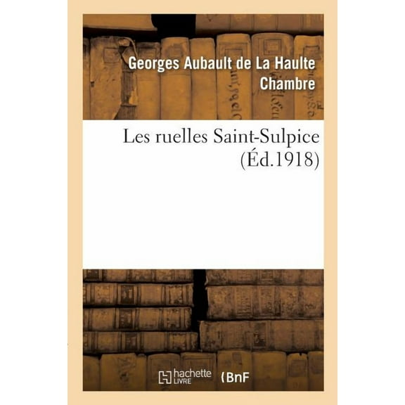 Histoire: Les Ruelles Saint-Sulpice (Paperback)