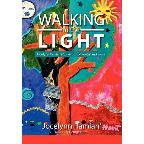 Walking in the Light : Jocelynn Ramiah's Collection of Poetry and Prose