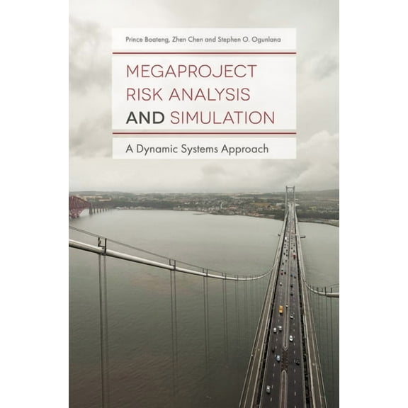 Megaproject Risk Analysis and Simulation: A Dynamic Systems Approach (Hardcover)