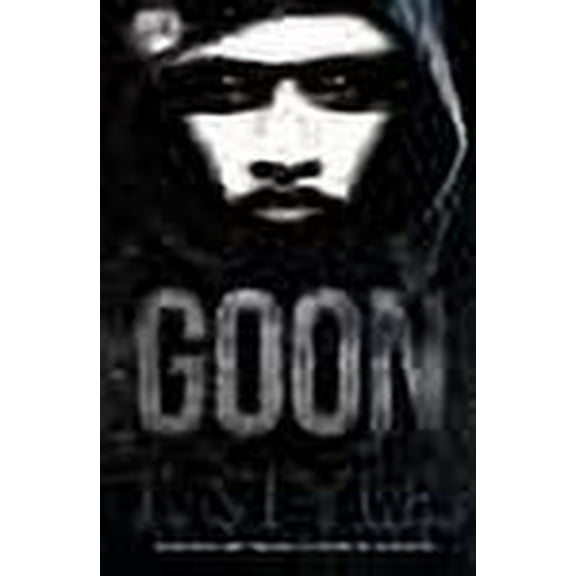 Goon (The Cartel Publications Presents) (Paperback)