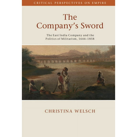 Critical Perspectives on Empire The Company's Sword, (Hardcover)