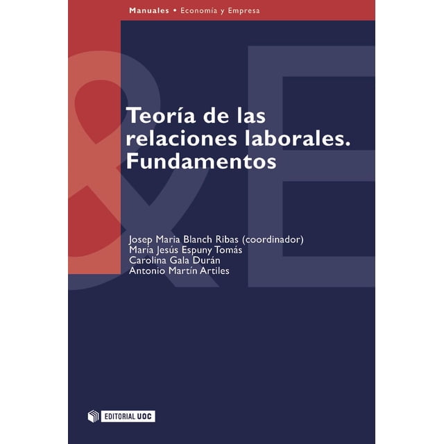 Teoria De Las Relaciones Laborales Fundamentos Uoc 9788483183014