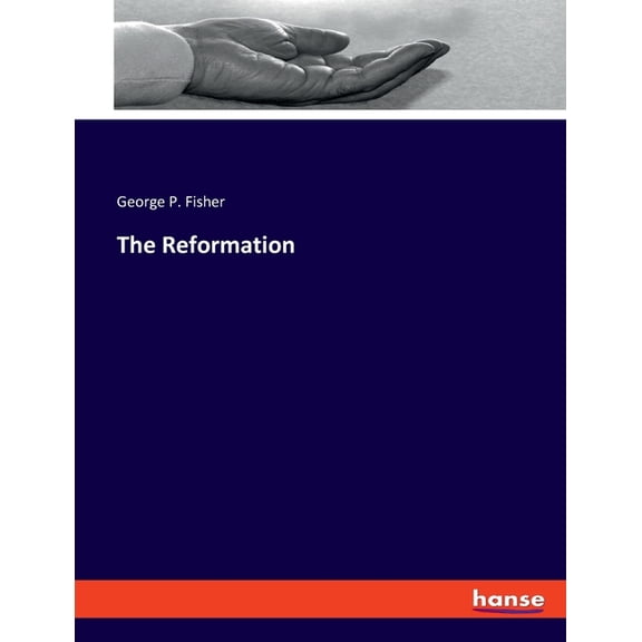 The Reformation, (Paperback)