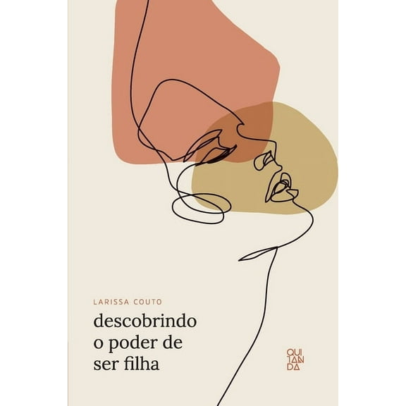 Descobrindo o poder de ser filha (Paperback)