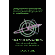 Transformations: Some of the Math used in Power Management (Paperback)