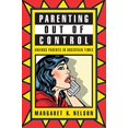 thumbnail image 1 of Parenting hors de Contrôle: Parents Anxieux dans les Temps Incertains, 1 of 3