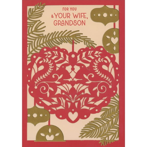 Designer Greetings Laser Cut Heart Ornament, Gold Foil Ornaments and Pine Branches on Beige Christmas Card for Grandson and Wife