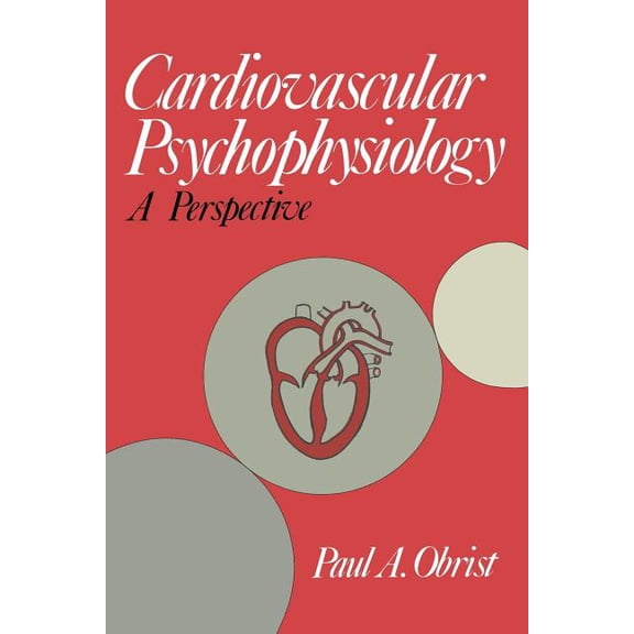 Cardiovascular Psychophysiology: A Perspective, (Paperback)