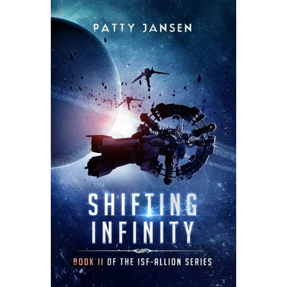 Isf-Allion Shifting Infinity, Book 2, (Paperback)
