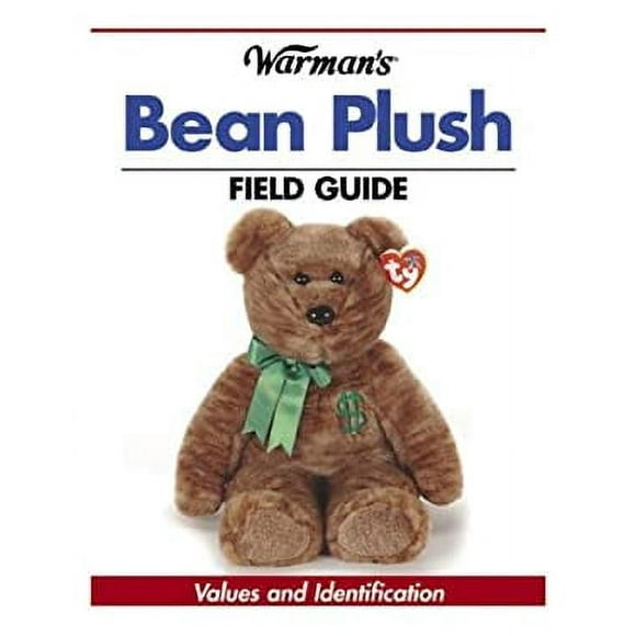 Warman's Bean Plush Field Guide : Values and Identification 9780873497800 Used / Pre-owned