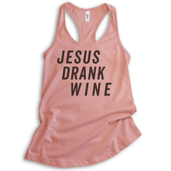 Jesus Drank Wine Tank Top, Ladies Racerback Tank Top, Religious Tank, Christian Tank, Wine Tank, Desert Pink, Medium