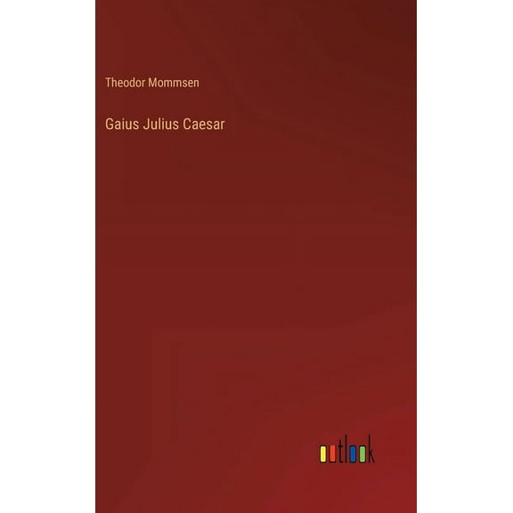 Gaius Julius Caesar (Hardcover)