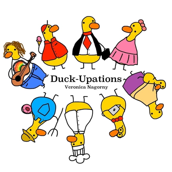 Duck-Upations, (Paperback)