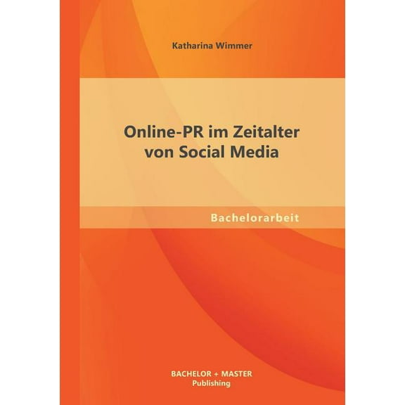 Online PR im Zeitalter von Social Media (Paperback)