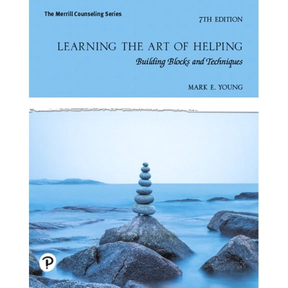 Pre-Owned Learning the Art of Helping: Building Blocks and Techniques [RENTAL EDITION] (Paperback) 0135680123 9780135680124