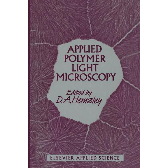 Applied Polymer Light Microscopy, (Paperback)