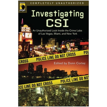 Pre-Owned Investigating Csi: Inside the Crime Labs of Las Vegas, Miami and New York (Paperback 9781932100938) by Donn Cortez, Leah Wilson