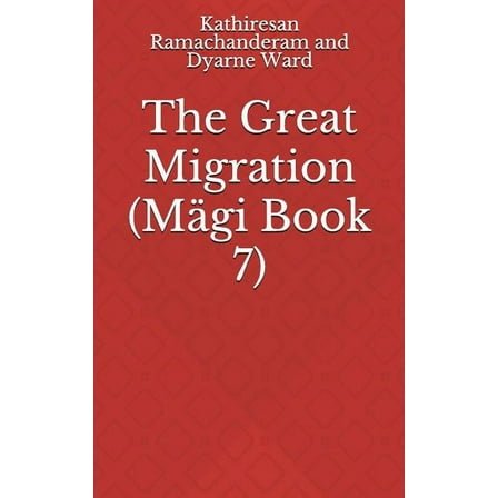 Mägi: The Great Migration (Series #7) (Paperback)