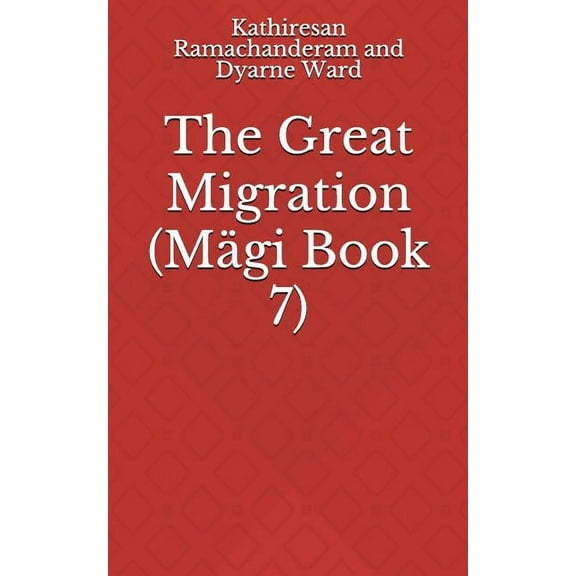 Mägi: The Great Migration (Series #7) (Paperback)