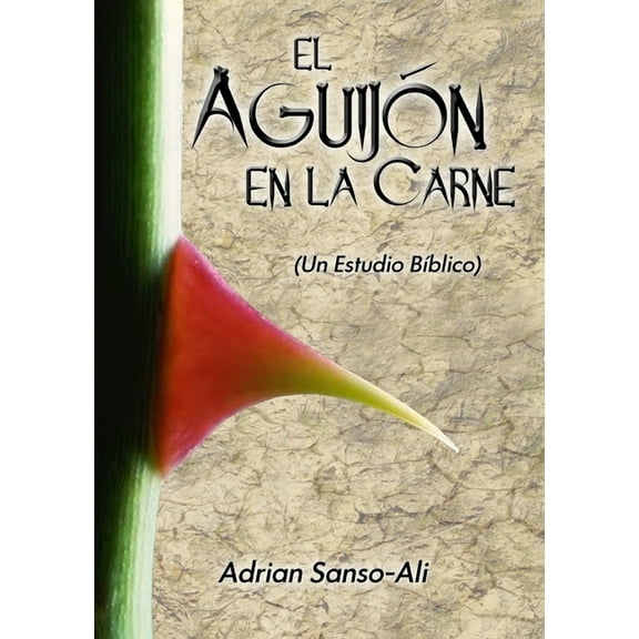 El AguijÃ³n en la Carne, (Paperback)