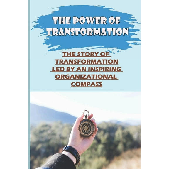 The Power Of Transformation (Paperback)