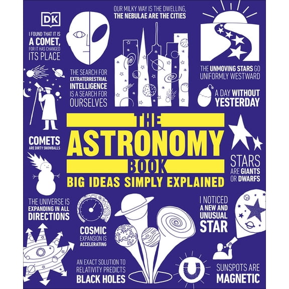 DK Big Ideas The Astronomy Book: Big Ideas Simply Explained, (Hardcover)