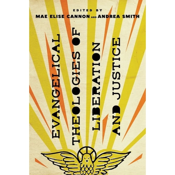 Evangelical Theologies of Liberation and Justice, (Paperback)