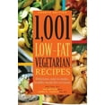 thumbnail image 1 of Pre-Owned 1,001 Low-Fat Vegetarian Recipes: Delicious, Easy-to-Make, Healthy Meals for Everyone (Paperback) 1572840838 9781572840836, 1 of 1