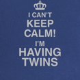 thumbnail image 2 of CafePress - I Cant Keep Calm! Im Having Twins Maternity T Shir - Maternity Dark T-Shirt, 2 of 3
