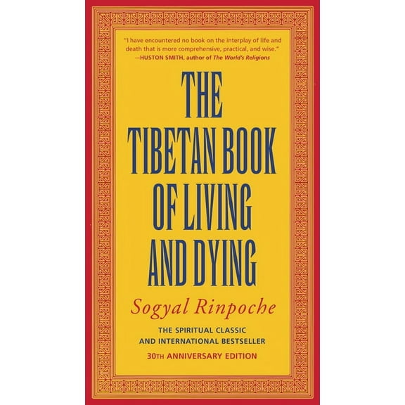 The Tibetan Book of Living and Dying: The Spiritual Classic & International Bestseller: 30th Anniversary Edition, (Paperback)