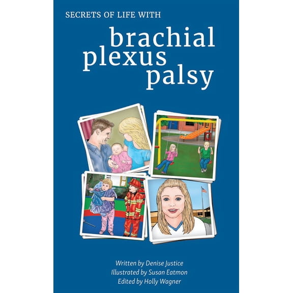 Secrets of Life with Brachial Plexus Palsy, (Paperback)