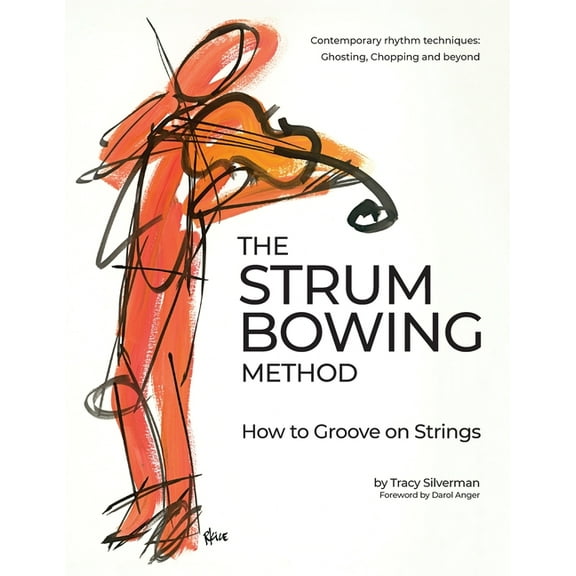 The Strum Bowing Method: How to Groove on Strings, (Spiral-Bound)