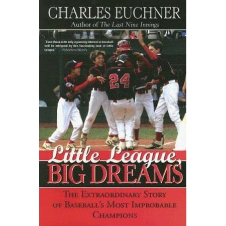 Little League, Big Dreams: The Extraordinary Story of Baseball's Most Improbable Champions [Paperback - Used]