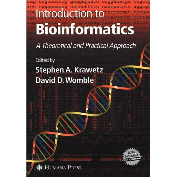 Introduction to Bioinformatics: A Theoretical and Practical Approach, (Paperback)