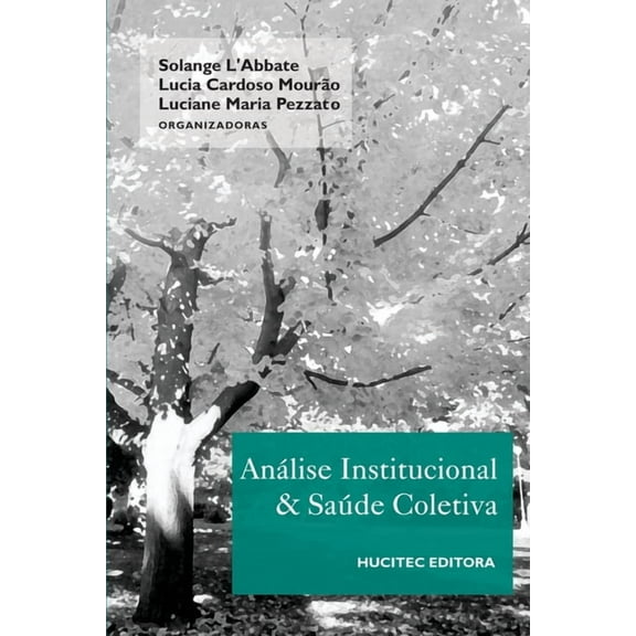 Análise institucional e saúde coletiva no Brasil (Paperback)